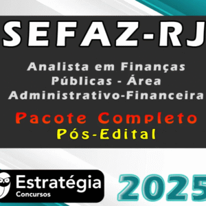 SEFAZ-RJ (Analista em Finanças Públicas – Área Administrativo-Financeira) Pacote Completo – Estrategia 2025 Pós-Edital - Rateio Sefaz Rj Rio de Janeiro Pós Edital 2025
