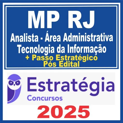 MP RJ (Analista – Área Administrativa – Tecnologia da Informação + Passo) Pós Edital – Estratégia 2025 - Rateio MPRJ Rio de Janeiro Ministerio Publico Pósedital