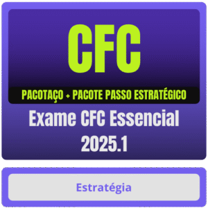 Exame CFC Essencial 2025.1 – Pacotaço – Pós Edital