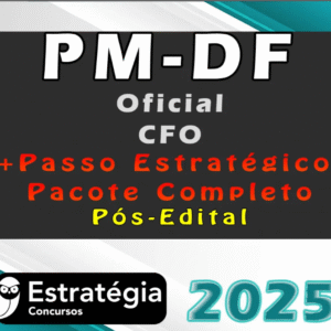 PM-DF (Oficial – CFO) Pacotaço – Pacote Téorico + Passo Estratégico – Estrategia 2025 – Pós-Edital - Rateio PM DF Polícia Militar Distrito Federal PMDF Pós Edital Pósedital