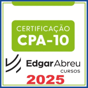 CPA 10 (Certificação) Edgar Abreu 2025