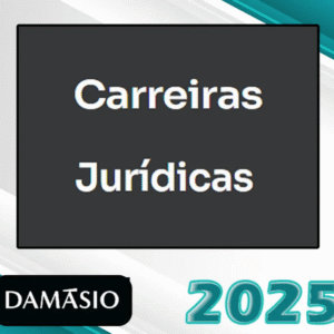 Carreiras Jurídicas – Damasio 2025 - Rateio todos os Estados Juiz Promotor Defensor Procurador