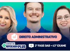 OAB - CEISC - 2025 - 2ª Fase | 43º Exame | Administrativo | Repescagem