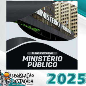 Mistério Público- Legislacao Destacada 2025 – Plano Extensivo - Promotoria MP Promotor