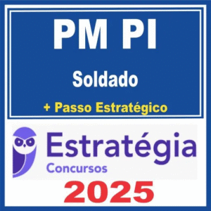 PM PI (Soldado + Passo) Estratégia 2025 - Rateio PMPI Piaui Policia Militar