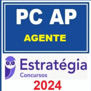PC AP - AGENTE – Estratégia 2024 - Rateio Policia Civil Amapa PCAP