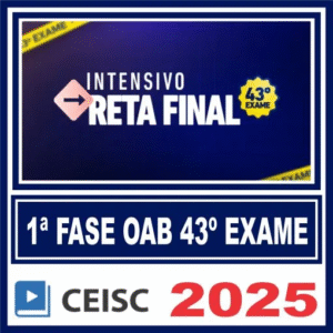 OAB 1ª Fase 43º Exame (Intensivo Reta Final) Ceisc 2025