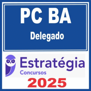 PC BA (Delegado) Estratégia 2025 - Rateio Delta PCBA Bahia Policia Civil Policial 2025
