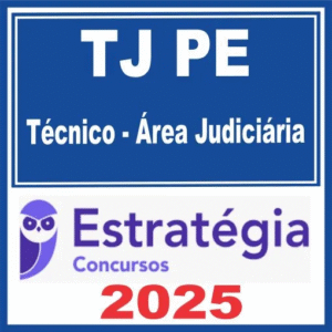 TJ PE (Técnico – Área Judiciária) Estratégia 2025 - Rateio Pernambuco TJPE Tribunal de Justica