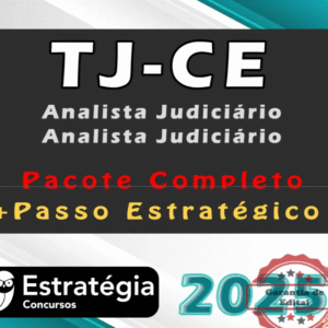 TJ-CE Analista Judiciário – Área Judiciária Pacotaço – 2025 COM GARANTIA – PÓS-EDITAL - Rateio TJ CE Ceara Tribunal Justica