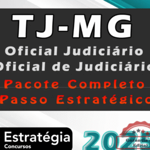 TJ-MG Oficial Judiciário – Oficial de Judiciário Pacotaço – 2025 COM GARANTIA – PÓS-EDITAL - Rateio TJ MG Minas Gerais Tribunal de Justica