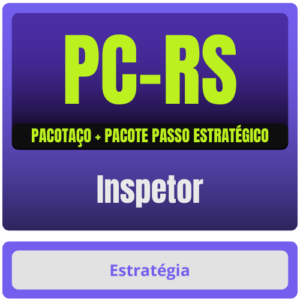 PC-RS (Inspetor) Pacotaço – Pacote Teórico + Pacote Passo Estratégico - Rateio PC RS Rio grande do Sul Agente Policial Policia Civil
