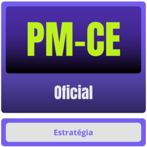 PM-CE (Oficial) - Estrategia- Rateio PM CE Ceara Policia Militar PMCE CFO