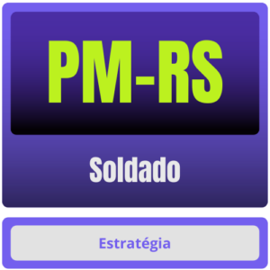 PM RS (Soldado) Pós Edital – Estratégia 2025 - Rateio Polícia Miliar Rio Grande do Sul PMRS Policial