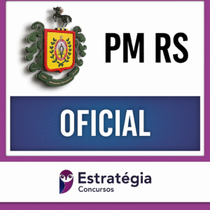 PM RS - Estratégia - Oficial - 2025 - Rateio Polícia Militar PMRS Rio Grande do Sul Brigada Militar Cfo Oficiais Poilicial