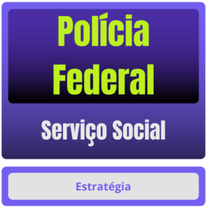Polícia Federal (Serviço Social) Pacote Completo