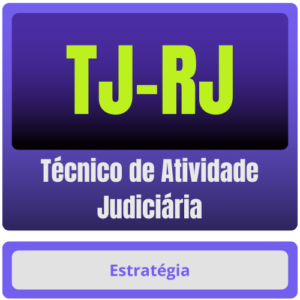 TJ-RJ (Técnico de Atividade Judiciária) Pacote - Estratégia - TJ RJ Rio De Janeiro Tribunal de Justiça