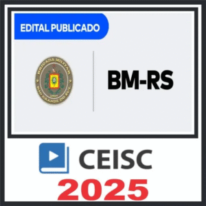BM RS (Soldado) Pós Edital – Ceisc 2025 - Rateio BMRS Bombeiro Militar Bombeiros Pósedital