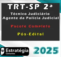 TRT-SP 2ª Região (Técnico Judiciário – Agente da Polícia Judicial) Pacote Teórico – Pós-Edital – Estrategia 2025 - TRT SP São Paulo Pos Edital