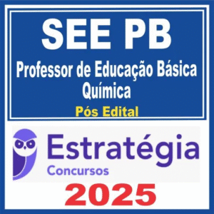 SEE PB (Professor de Educação Básica – Química) Pós Edital – Estratégia 2025