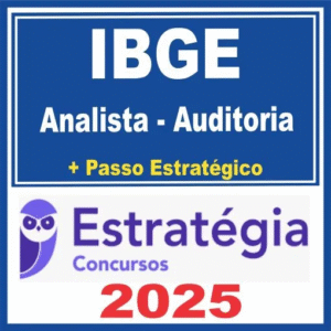 IBGE (Analista – Auditoria + Passo) Estratégia 2025