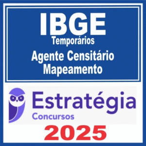 IBGE Temporários (Agente Censitário Mapeamento) Estratégia 2025