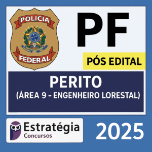 Polícia Federal (Perito Criminal - Área 09 - Engenheiro Florestal) Pacote Completo - Rateio PF Pos Edital 2025
