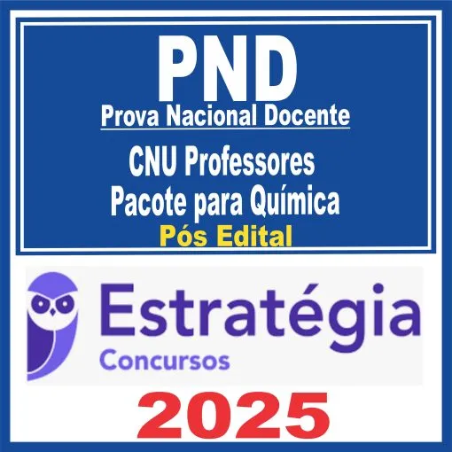 PND Prova Nacional Docente (CNU Professores – Química) Pós Edital – Estratégia 2025