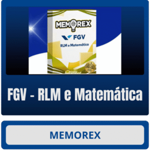 Memorex – FGV (RLM e Matemática)