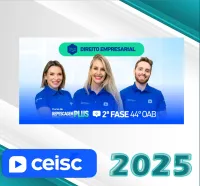 XLIV Exame da OAB (44) – 2ª fase – EMPRESARIAL – Repescagem e Regular (CEISC 2025) (Ordem dos Advogados do Brasil)