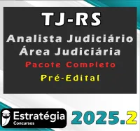 TJ RS (Analista Judiciário – Área Judiciária) – Estrategia 2025.2 - Rateio TJRS Rio Grande do Sul
