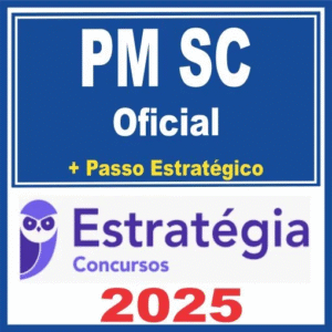 PM SC (Oficial + Passo) Estratégia 2025 - Rateio Polícia Militar Santa Catarina CFO Oficiais PMSC