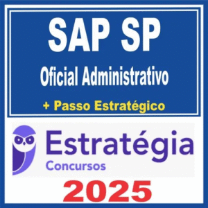 SAP SP – Polícia Penal (Oficial Administrativo + Passo) Estratégia 2025