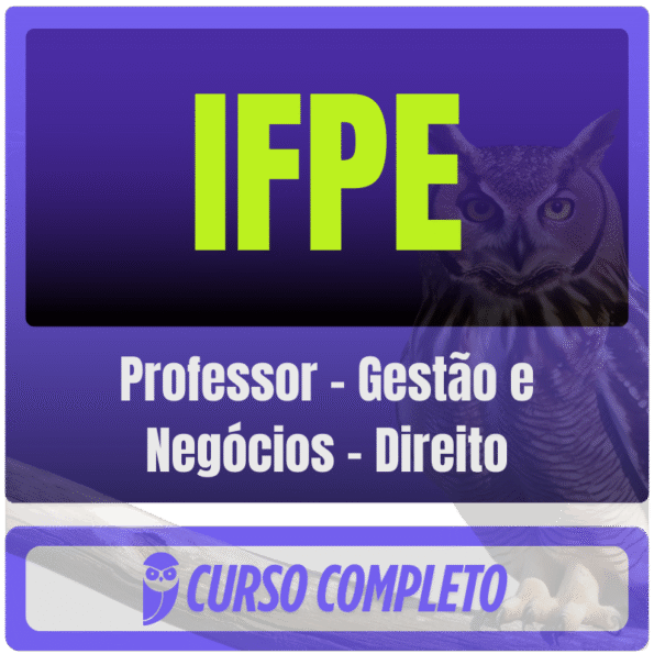 IFPE (Professor – Gestão e Negócios – Direito) Pós Edital – 2025