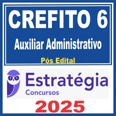 CREFITO 6ª Região (Auxiliar Administrativo) Pós Edital – Estratégia 2025