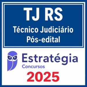TJ RS - Estrategia - (Técnico Judiciário) Pacotaço - Pacote Teórico + Pacote Passo- Rateio TJRS Tribunal Rio Grande do Sul Pósedital