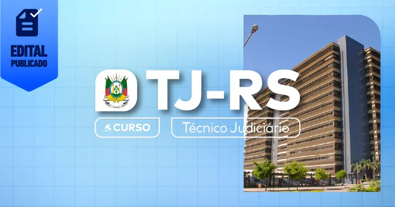 TJ RS - (Técnico Judiciário)- CEISC - POS EDITAL - Rateio TJRS Tribunal Rio Grande do Sul Pósedital