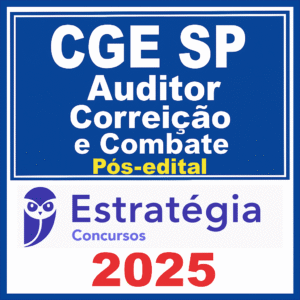 CGE SP Auditor Correição e Combate Pós-edital 2025 - Estrategia - Rateio CGESP Controladoria Geral do Estado de São Paulo Pos Edital Posedital