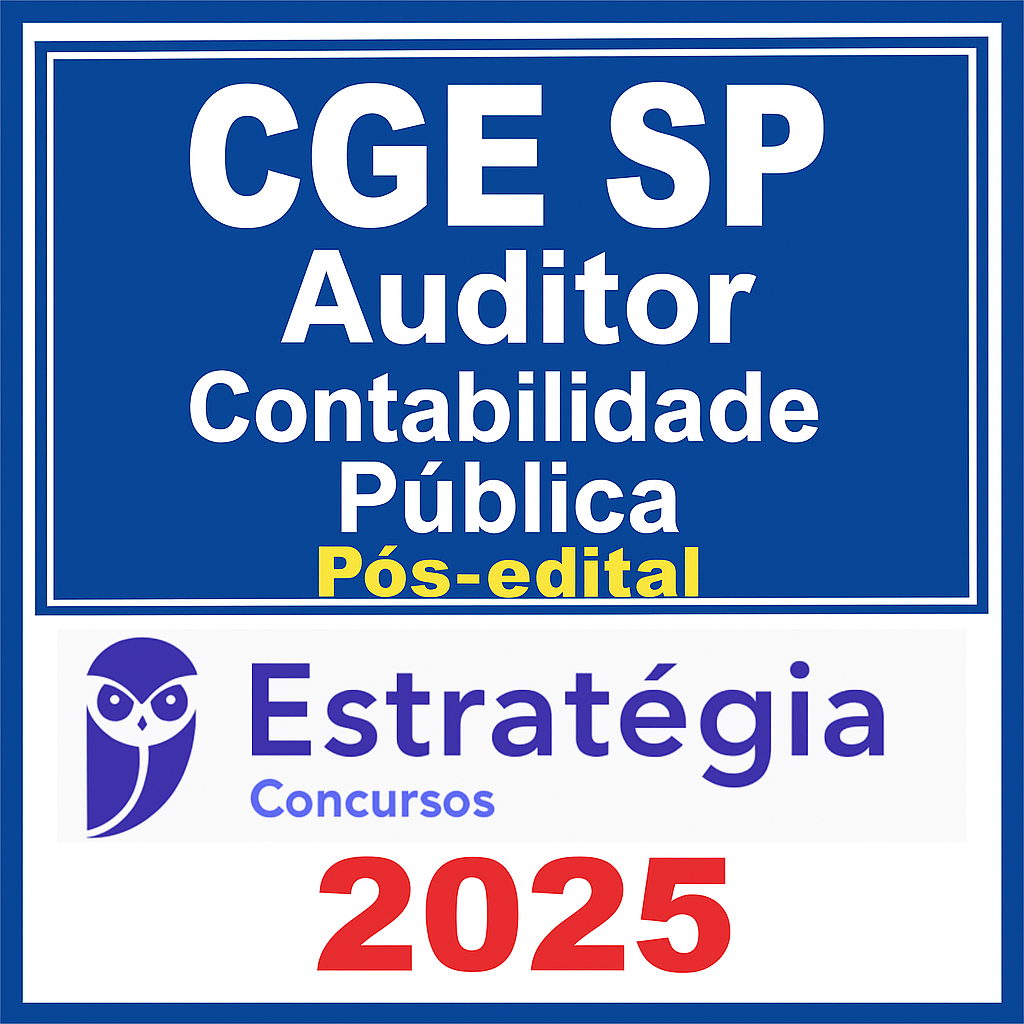 CGE SP Auditor Contabilidade Pública Pós-edital 2025 – Estrategia – Rateio CGESP Controladoria Geral do Estado de São Paulo Pos Edital Posedital