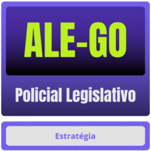 ALE-GO (Policial Legislativo) - Estrategia - ALE GO - 2025 - Assembleia Legislativa Goias - ALEGO - Policial Legislativo