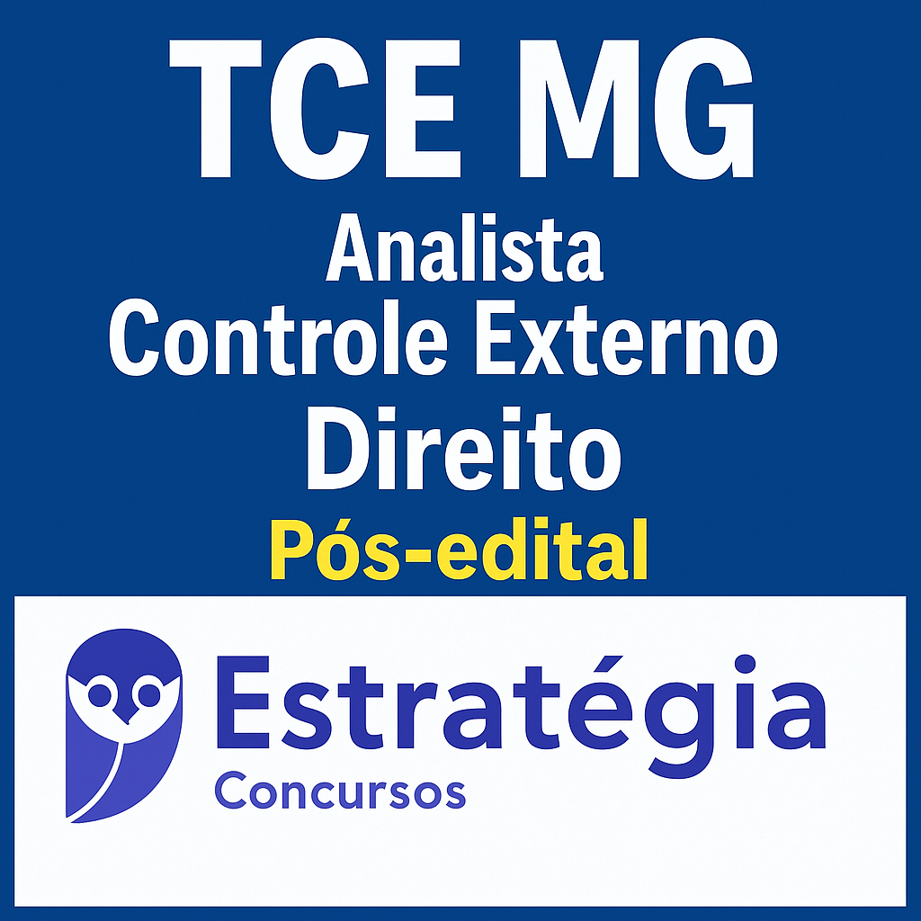 TCE MG (Analista de Controle Externo - Direito) Pacotaço - Pacote Teórico + Pacote Passo Estratégico - 2025 (Pós-Edital) – Estrategia – Tribunal de Contas Minas Gerais – Posedital - TCEMG