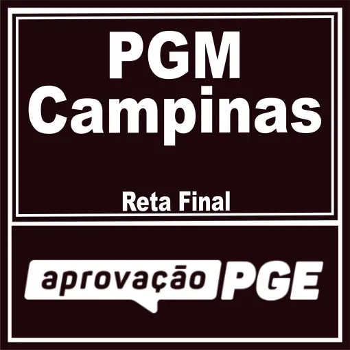 PGM Campinas (Reta Final) Aprovação PGE 2025
