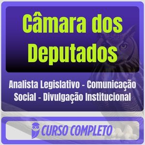 Câmara dos Deputados (Analista Legislativo – Comunicação Social – Divulgação Institucional) - Estrategia - 2025