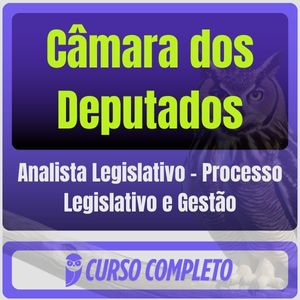 âmara dos Deputados (Analista Legislativo – Processo Legislativo e Gestão) - Estrategia - 2025