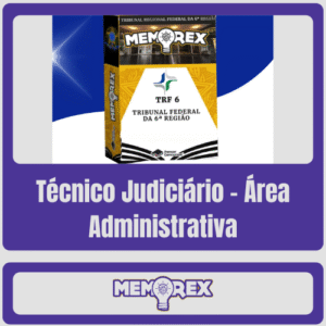 Memorex TRF 6 (Técnico Judiciário – Área Administrativa) – Somente PDF