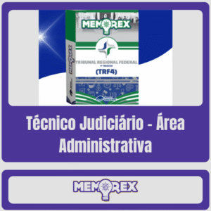 Memorex TRF 4 (Técnico Judiciário – Área Administrativa) – Somente PDF