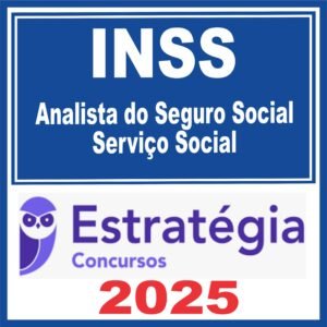 INSS (Analista do Seguro Social – Serviço Social) Estratégia 2025