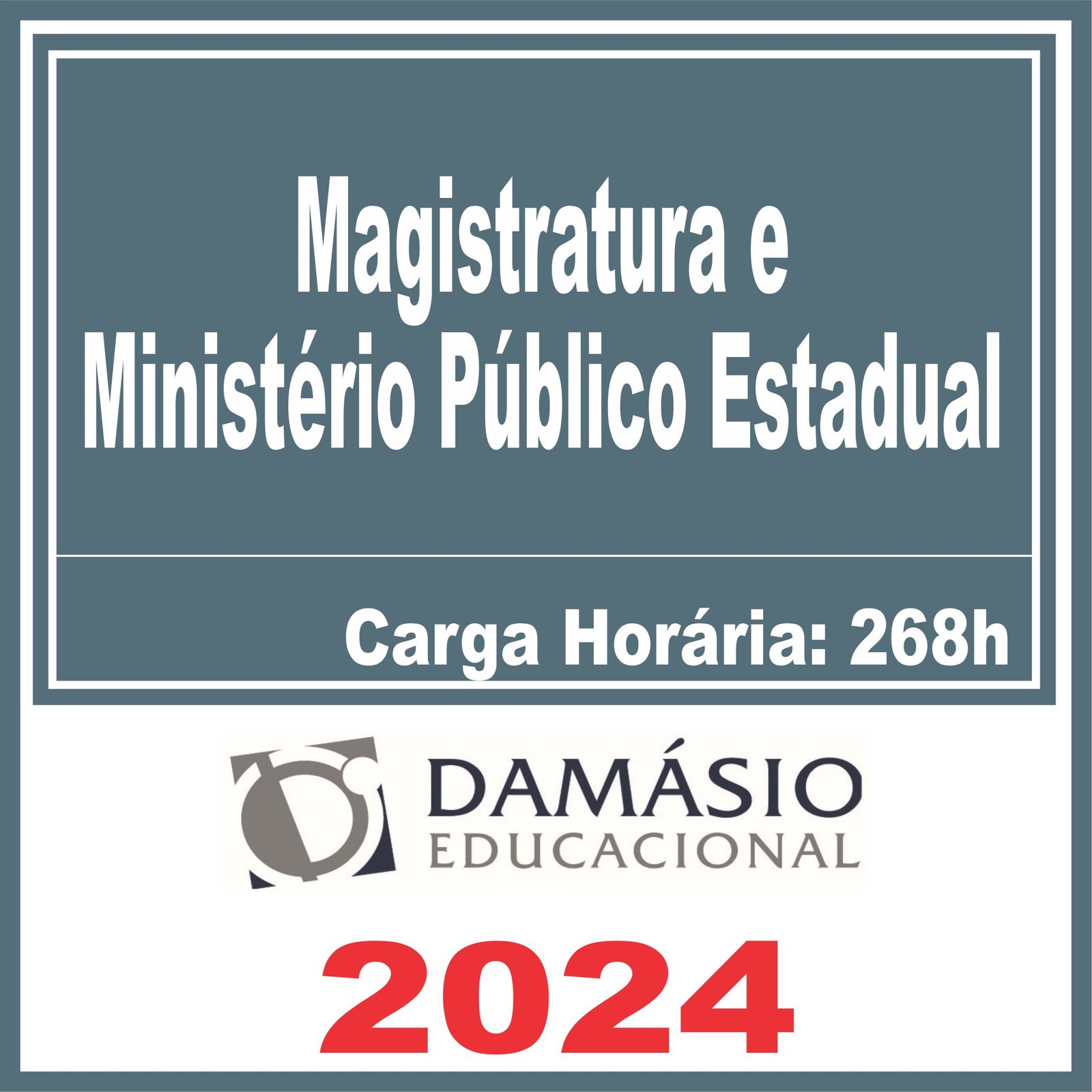 Magistratura e Ministério Público Estadual – Damásio 2024