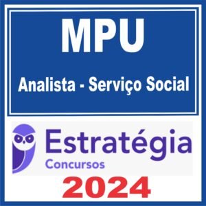 MPU (Analista – Serviço Social) Estratégia 2024