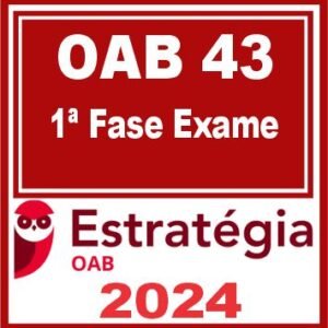 OAB 1ª Fase 43ª Exame (Pacote Completo) Estratégia 2024